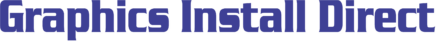 Welcome to Graphics Install Direct